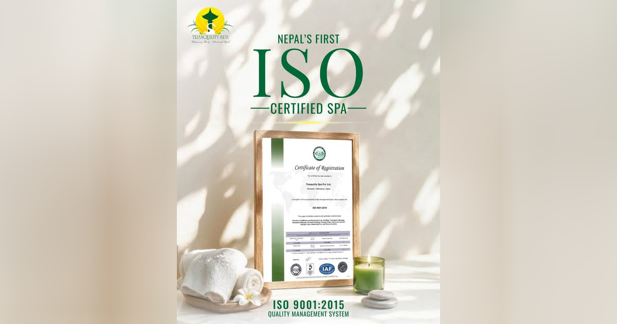 Tranquility Spa Becomes First in Nepal to Earn ISO 9001:2015 Certification